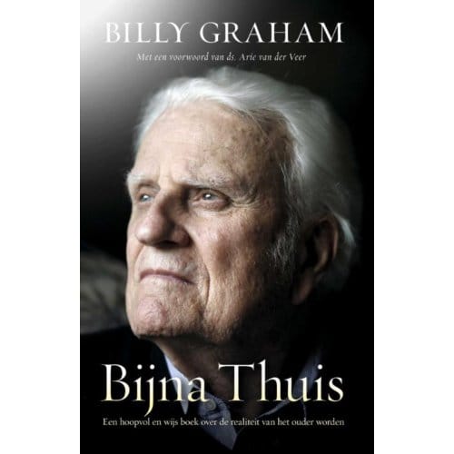 Bijna Thuis - Billy Graham