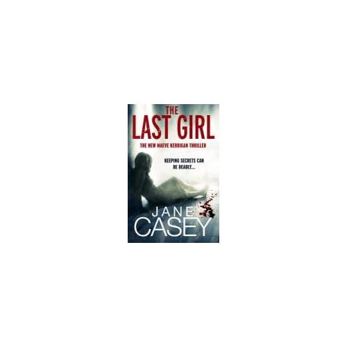 The Last Girl - Jane Casey