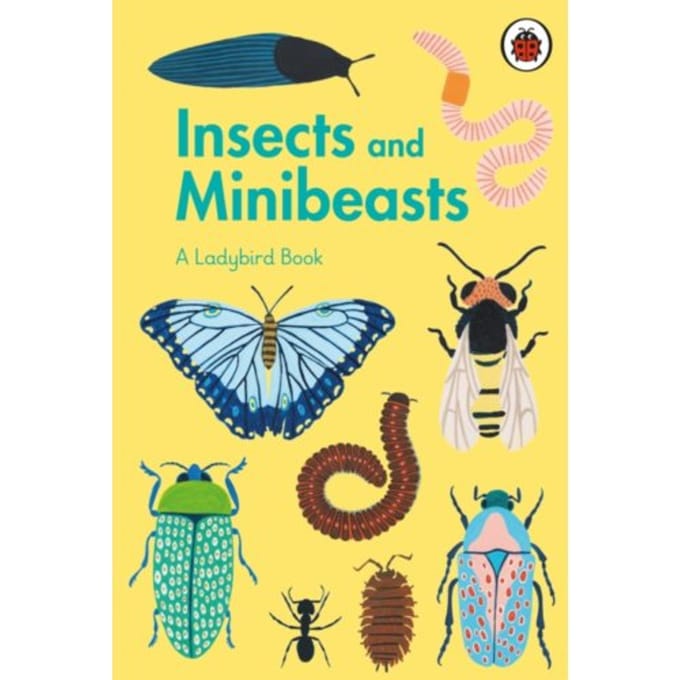 A Ladybird Book: Insects And Minibeasts - A Ladybird Book