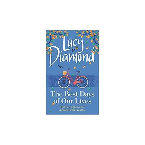 The Best Days Of Our Lives - Diamond, Lucy
