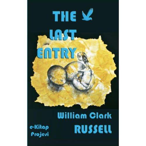 The Last Entry - William Clark Russell