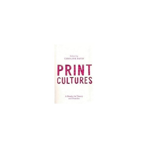 Print Cultures - Davis, Caroline