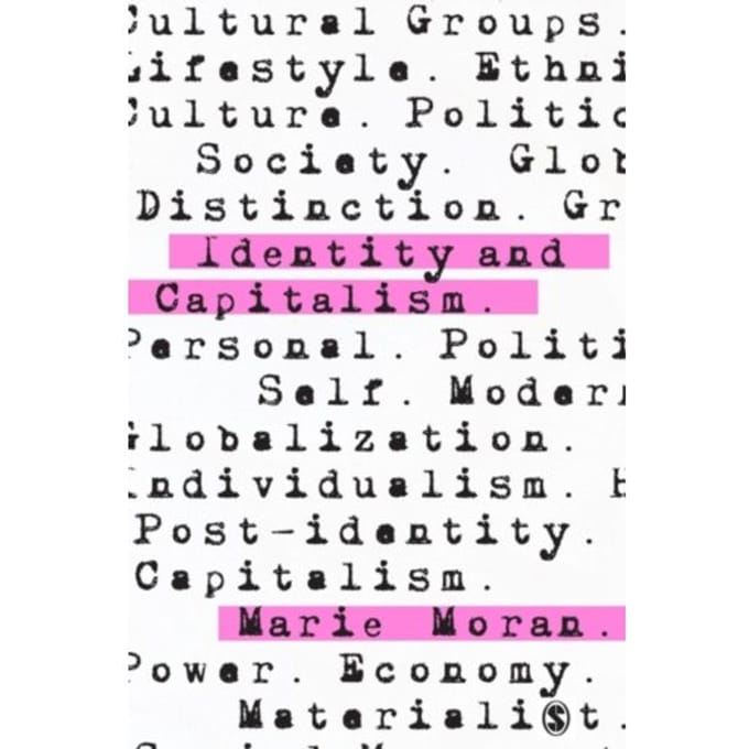 Identity And Capitalism - Moran