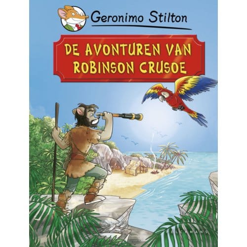 De Avonturen Van Robinson Crusoe - Geronimo Stilton - Geronimo Stilton