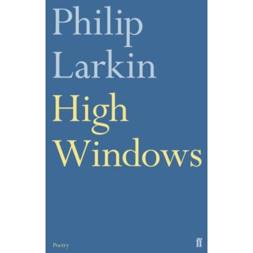 High Windows - Philip Larkin