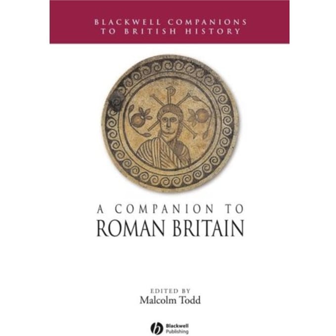 A Companion To Roman Britain - Malcolm Todd