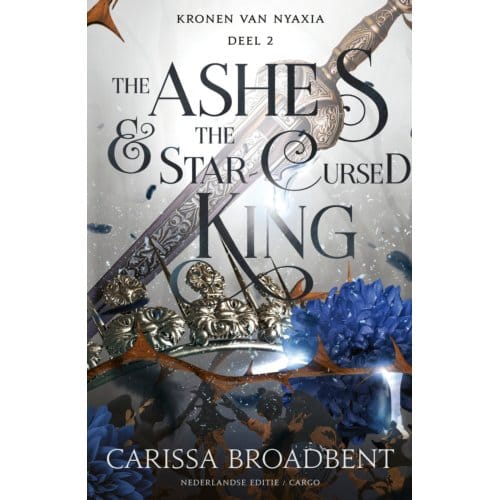 The Ashes And The Star Cursed King - Kronen Van Nyaxia - Carissa Broadbent