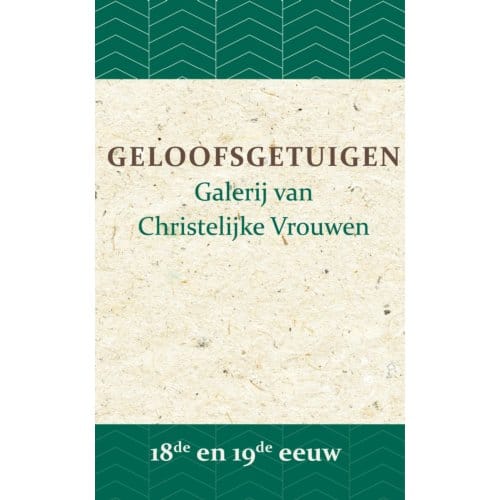 Geloofsgetuigen 18de En 19de Eeuw - Geloofsgetuigen - B.J. Adriana