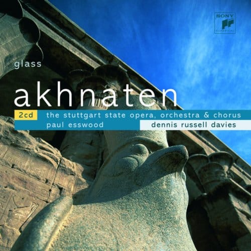 Glass: Akhnaten - Stuttgart State Opera Orchestr
