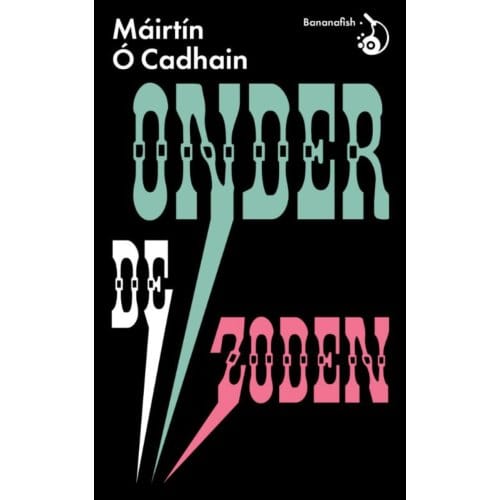 Onder De Zoden - Máirtín Ó Cadhain