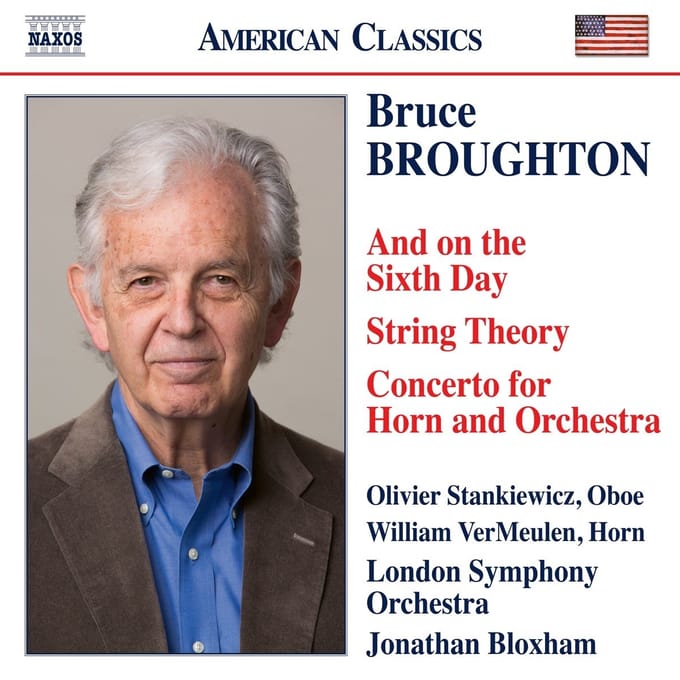 London Symphony Orchestra, Jonathan Bloxham - Broughton: And On The Sixth Day | String Theory | Concerto For Horn and Orchestra (CD)