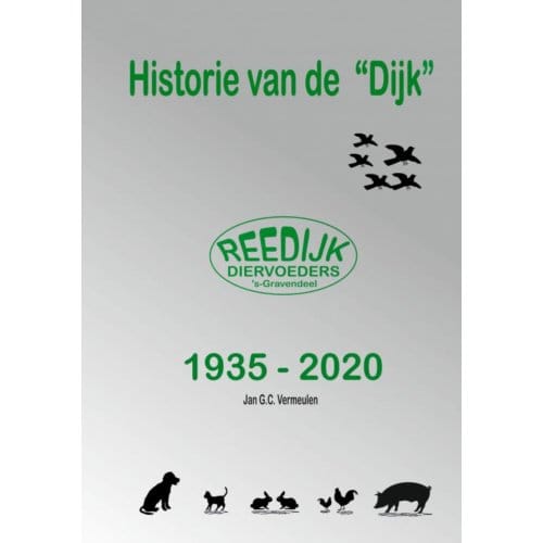 Historie Van De "dijk" - Jan G.C. Vermeulen