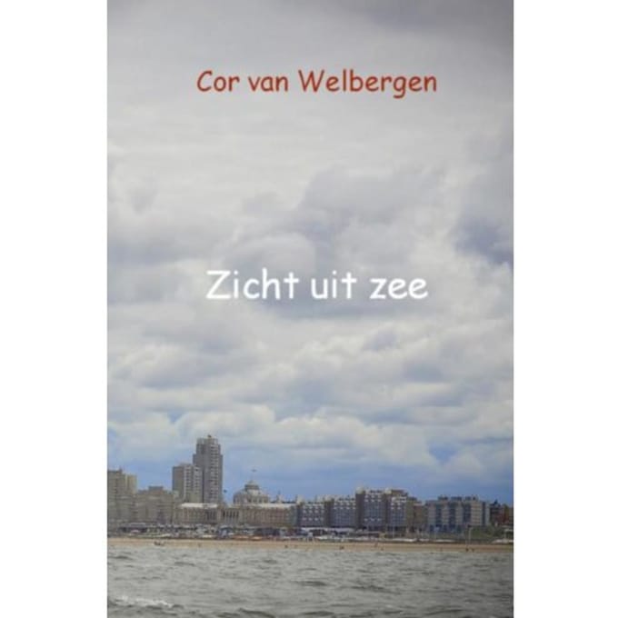 Zicht Uit Zee - Cor van Welbergen
