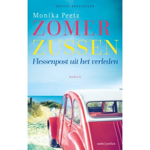 Flessenpost Uit Het Verleden - Zomerzussen - Monika Peetz