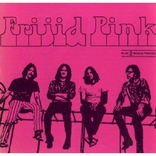 Frijid Pink - Frijid Pink
