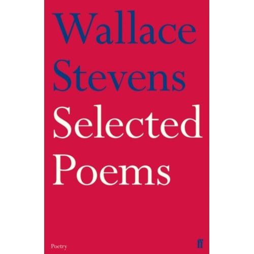 Selected Poems - Wallace Stevens