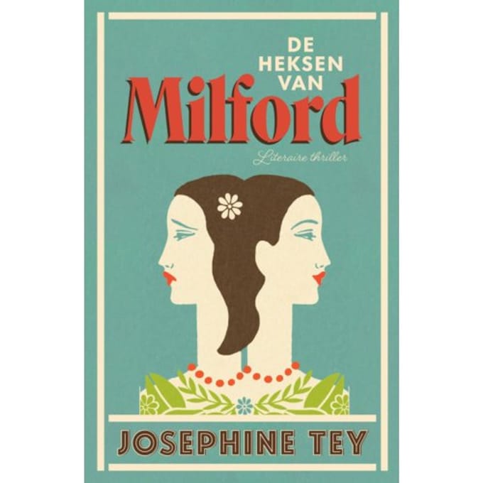 De Heksen Van Milford - Josephine Tey