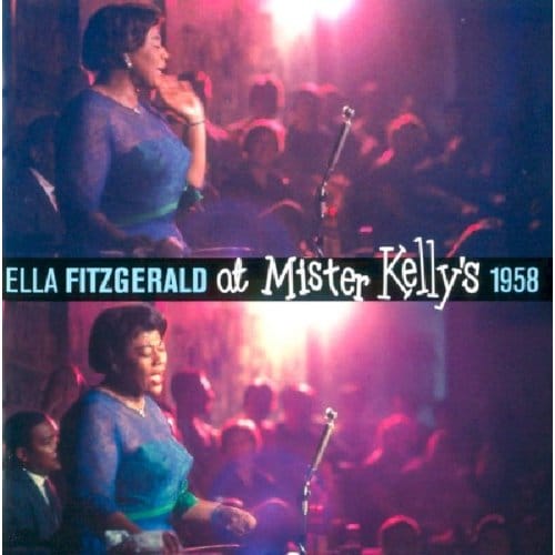 At Mister Kelly's 1958 - Ella Fitzgerald