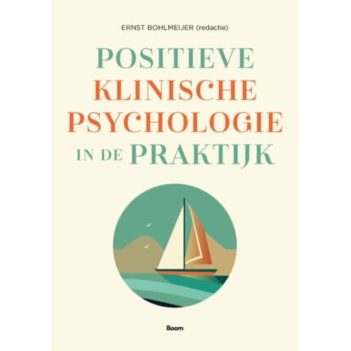 Positieve Klinische Psychologie In De Praktijk