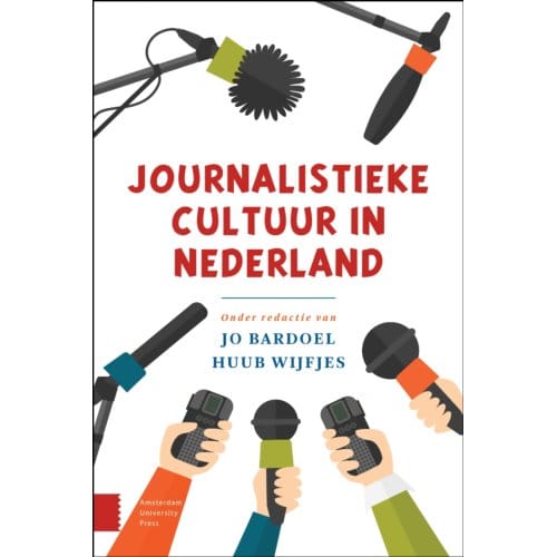 Journalistieke Cultuur In Nederland