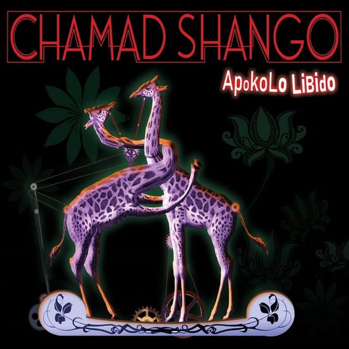 Chamad Shango - Apokolo Libido (CD)