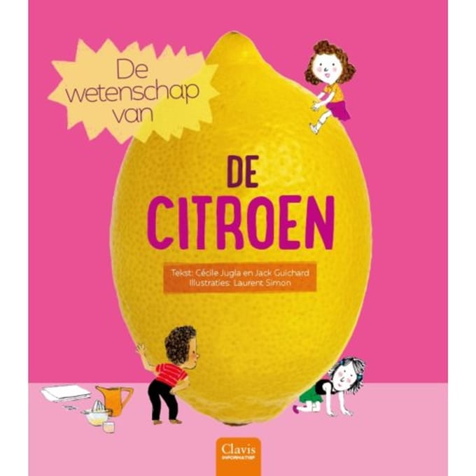 De Wetenschap Van De Citroen - Cécile Jugla
