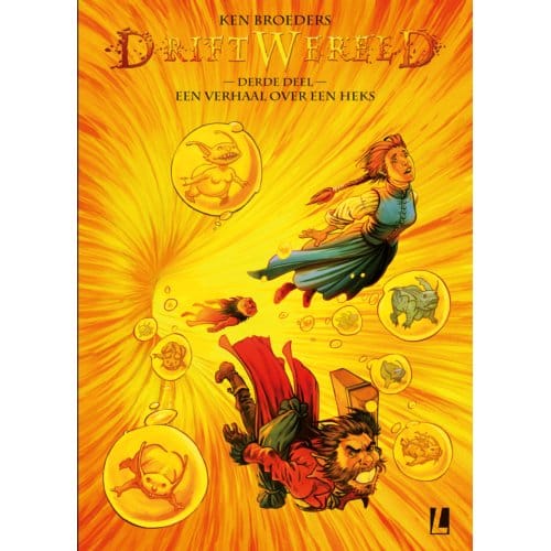 Een Verhaal Over Een Heks - Driftwereld - Ken Broeders