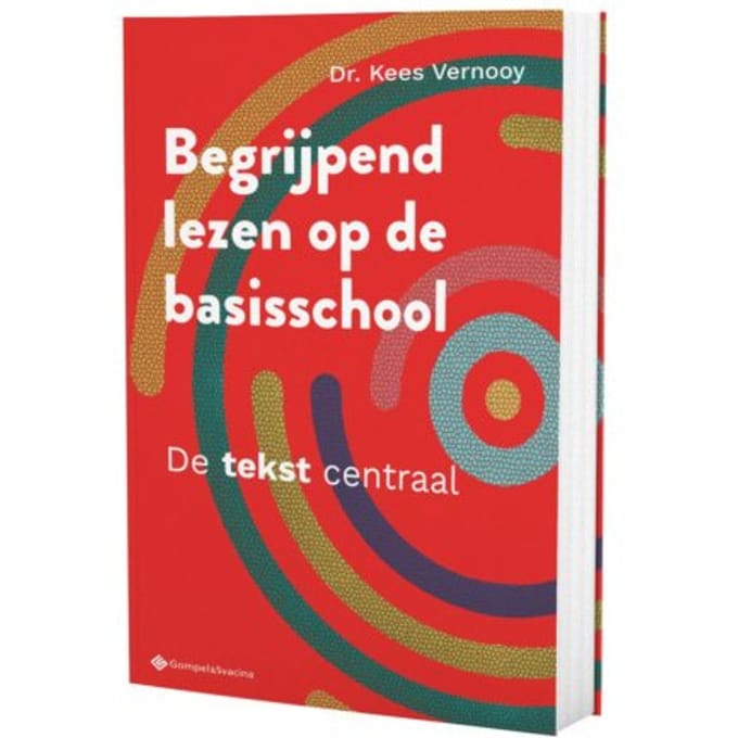 Begrijpend Lezen Op De Basisschool. De Tekst Centraal - Kees Vernooy