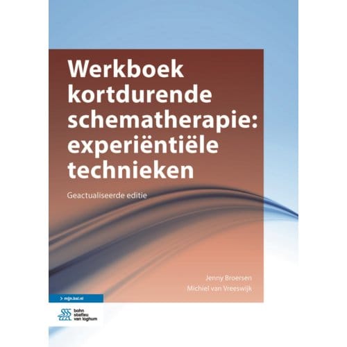 Werkboek Kortdurende Schematherapie: Experiëntiële Technieken - Jenny Broersen