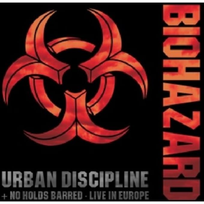 Urban Discipline / No Holds Barred - Live In Europe - Biohazard