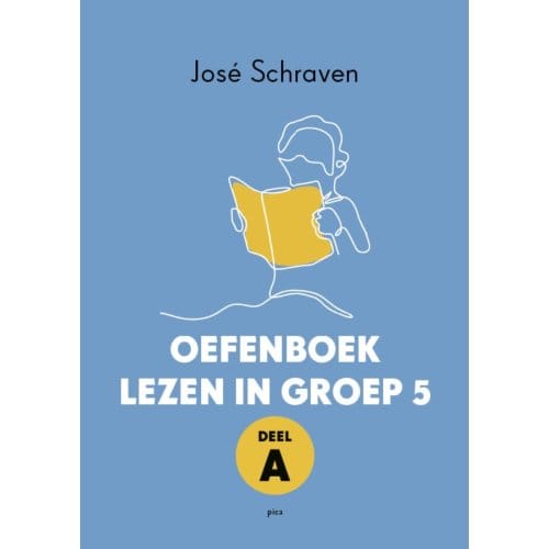 Oefenboek Lezen In Groep 5 / Deel A - José Schraven