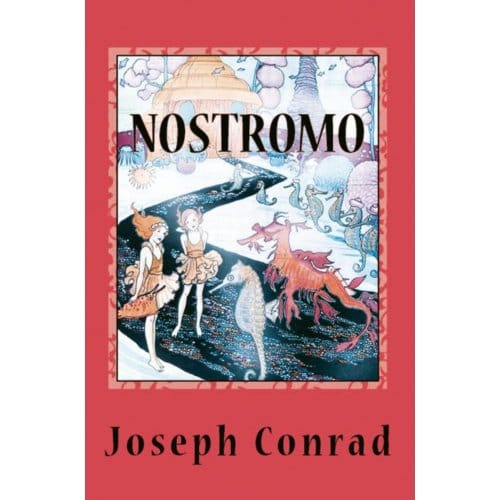Nostromo - Joseph Conrad