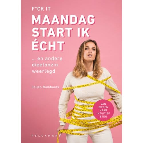F*ck It, Maandag Start Ik - Celien Rombouts