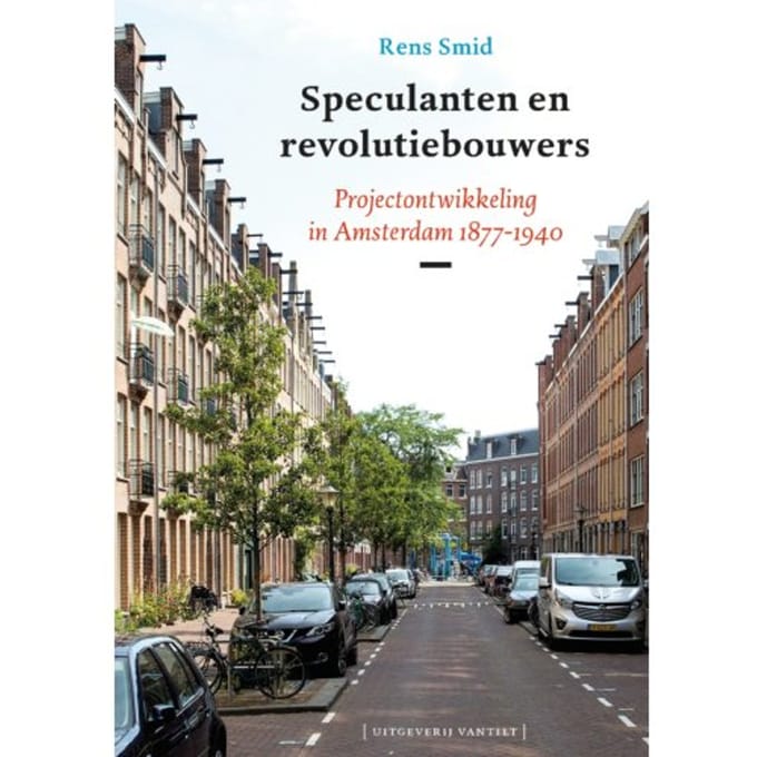 Speculanten En Revolutiebouwers - Rens Smid