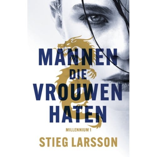 Mannen Die Vrouwen Haten - Millennium - Stieg Larsson