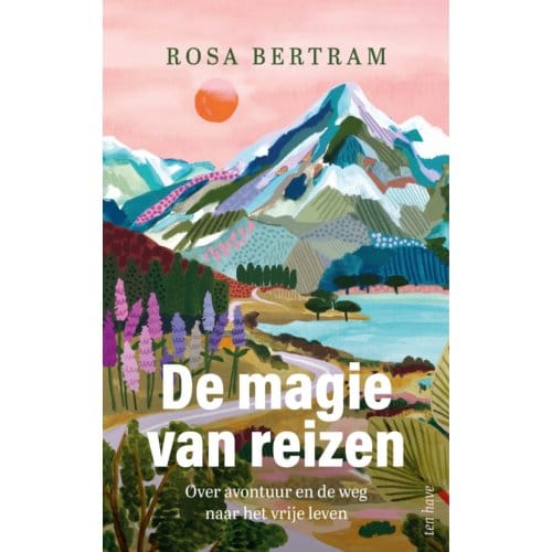 De Magie Van Reizen - Rosa Bertram