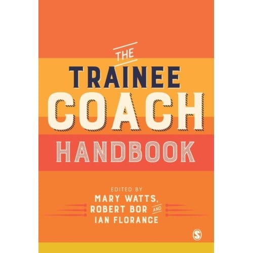 The Trainee Coach Handbook - Mary Watts
