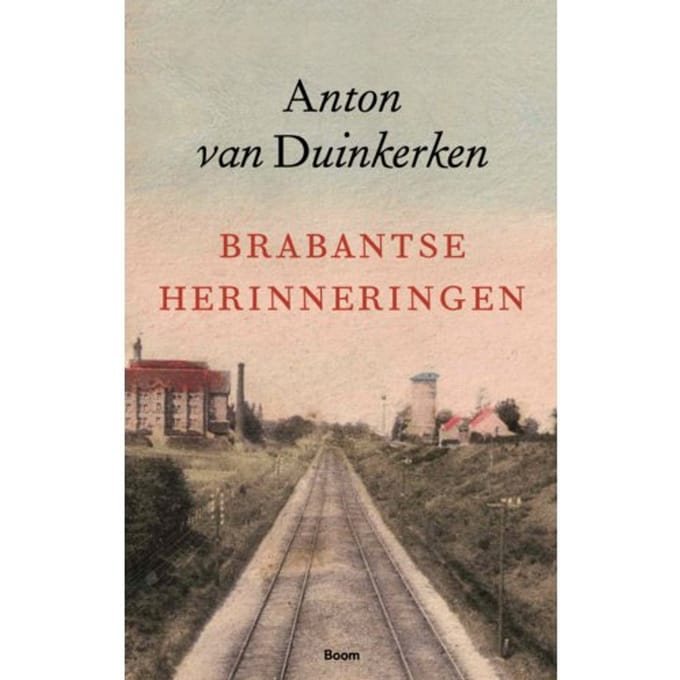 Brabantse Herinneringen - Anton van Duinkerken