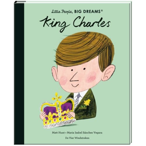 King Charles - Little People, Big Dreams - Maria Isabel Sánchez Vegara
