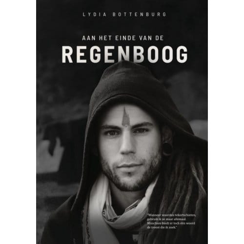 Aan Het Einde Van De Regenboog - Lydia Bottenburg