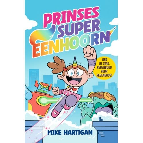 Prinses Super-Eenhoorn - Prinses Super Eenhoorn - Mike Hartigan