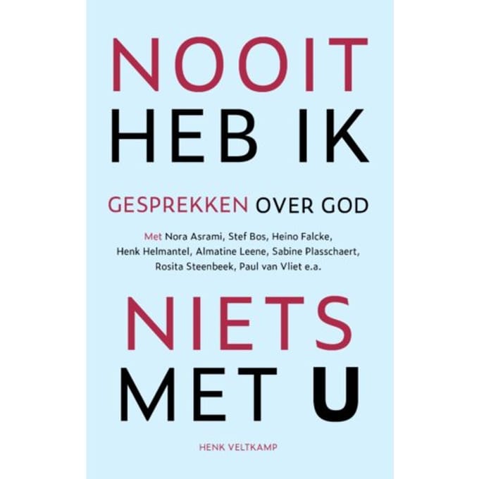 Nooit Heb Ik Niets Met U - Henk Veltkamp