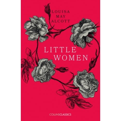 Little Women - Collins Classics - Louisa May Alcott