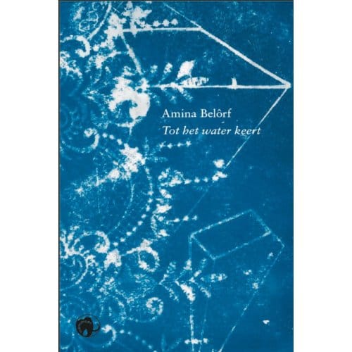 Tot Het Water Keert - Amina Belôrf