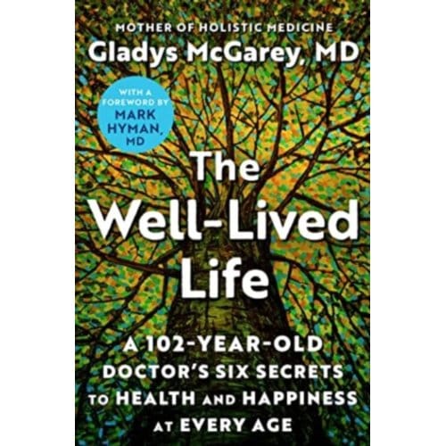 The Well-Lived Life - Gladys McGarey