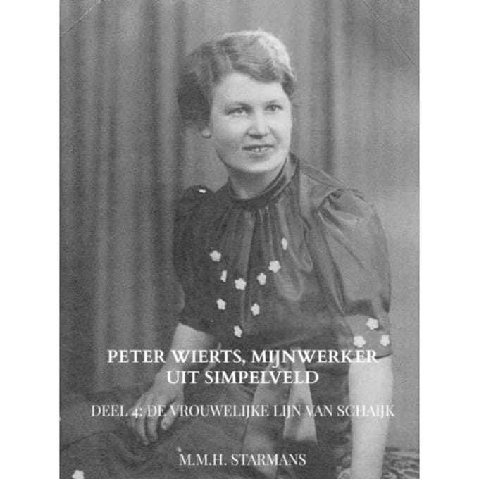 Peter Wierts, Mijnwerker Uit Simpelveld - M.M.H. Starmans