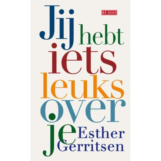 Jij Hebt Iets Leuks Over Je - Esther Gerritsen