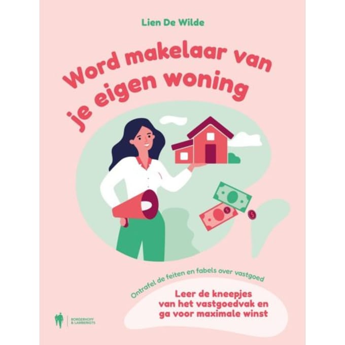 Word Makelaar Van Je Eigen Woning - Lien De Wilde