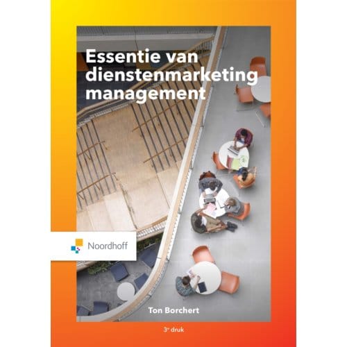 Essentie Van Dienstenmarketingmanagement - Ton Borchert