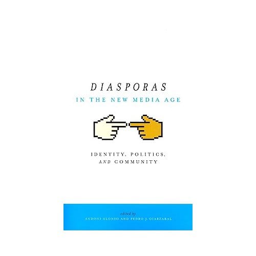 Diasporas In The New Media Age